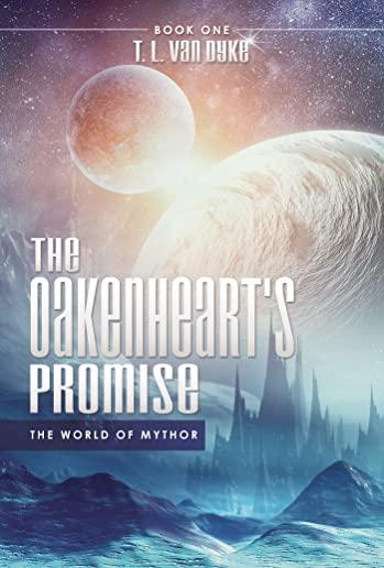 The Oakenheart's Promise: The World of Mythor