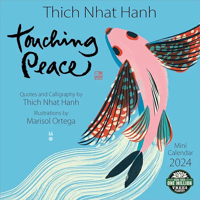 Thich Nhat Hanh 2024 Mini Wall Calendar: Touching Peace