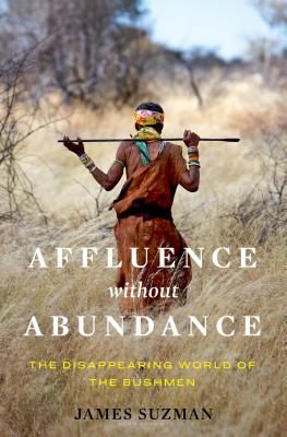 Affluence Without Abundance: What We Can Learn from the World's Most Successful Civilisation