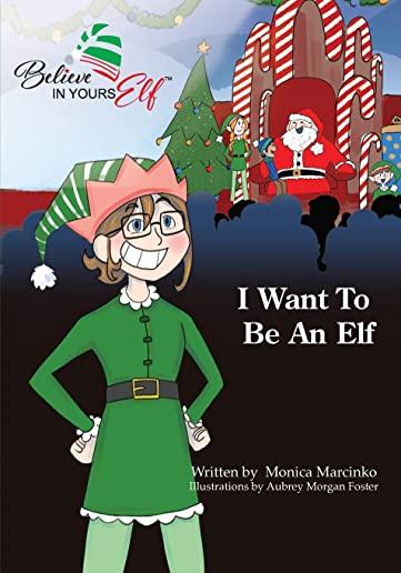 I Want To be An Elf