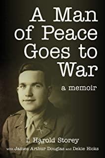 A Man of Peace Goes to War: A Memoir