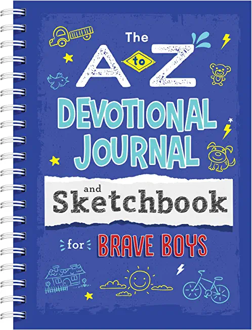 A to Z Devotional Journal and Sketchbook for Brave Boys