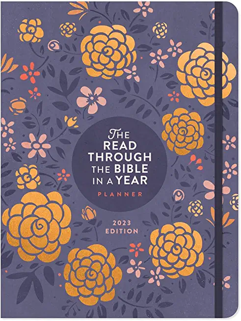 The Read Through the Bible in a Year Planner: 2023 Edition