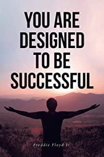 You Are Designed to Be Successful