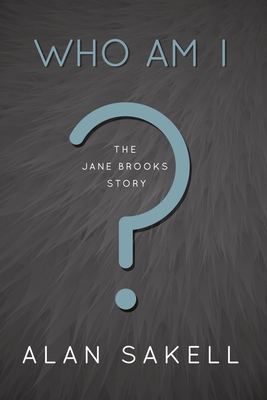 Who Am I?: The Jane Brooks Story