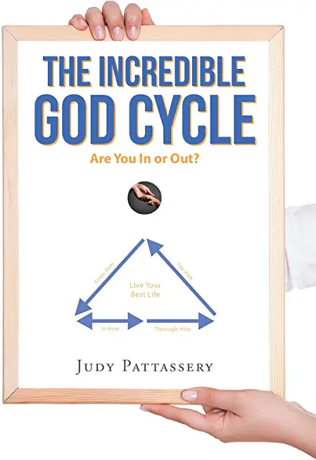 The Incredible God Cycle: Are You In or Out?