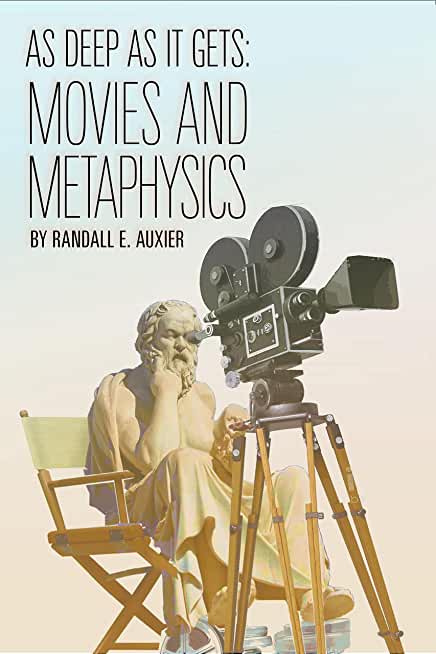 As Deep as It Gets: Movies and Metaphysics
