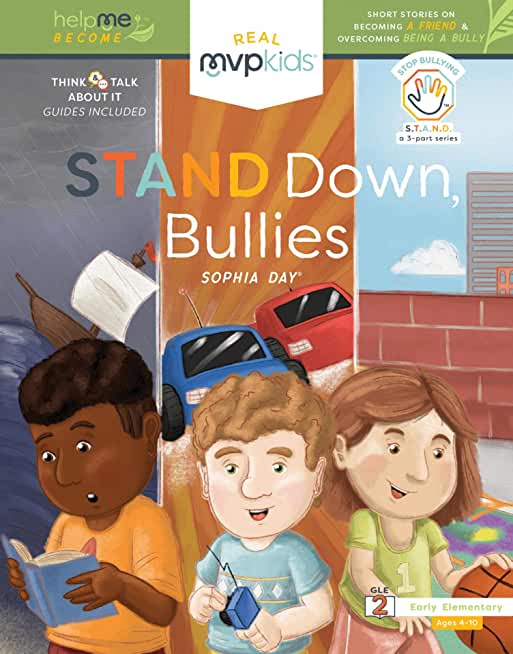 Stand Down, Bullies: Becoming a Friend and Overcoming Being a Bully
