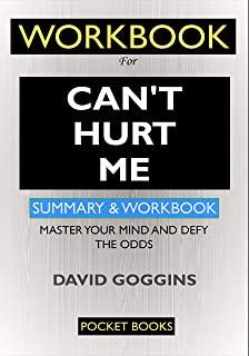 WORKBOOK For Can't Hurt Me: Master Your Mind and Defy the Odds