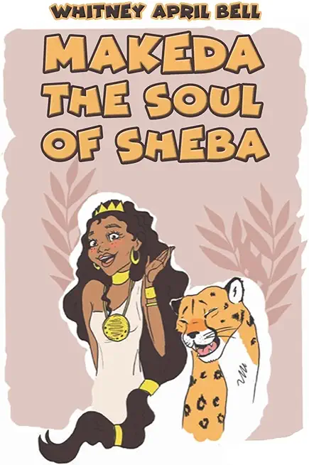 Makeda: The Soul of Sheba