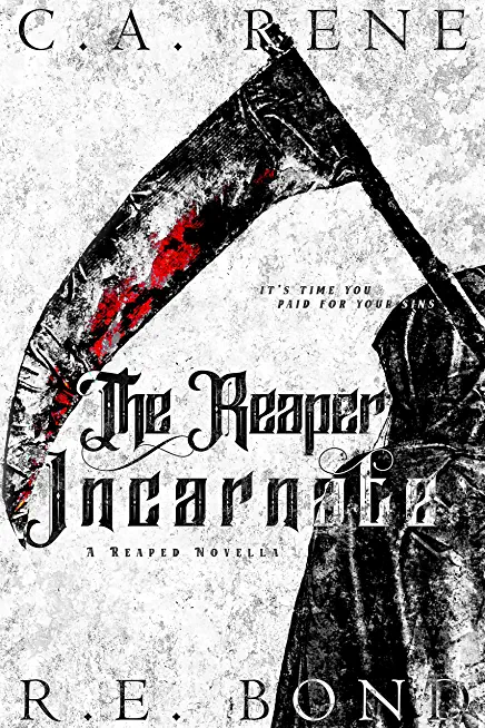 The reaper Incarnate: Reaped Book .5