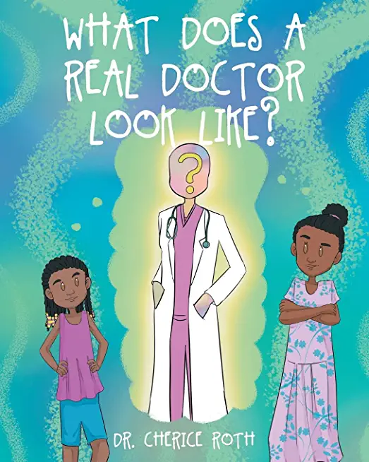 What does a REAL Doctor look like?