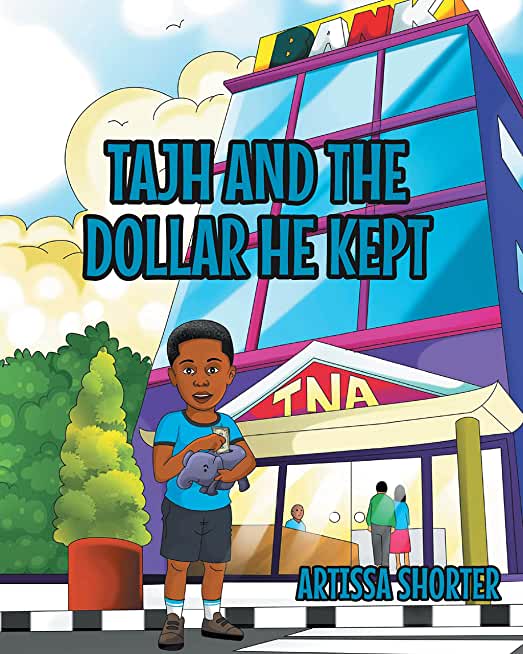 Tajh and the Dollar He Kept