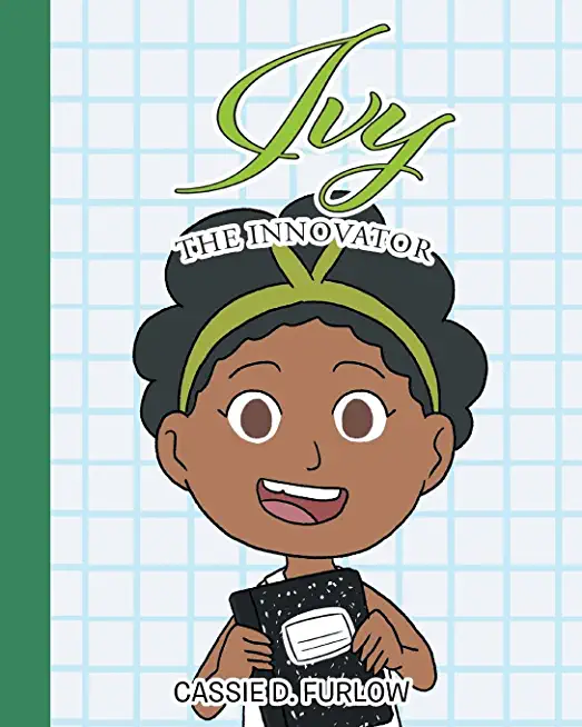 Ivy the Innovator