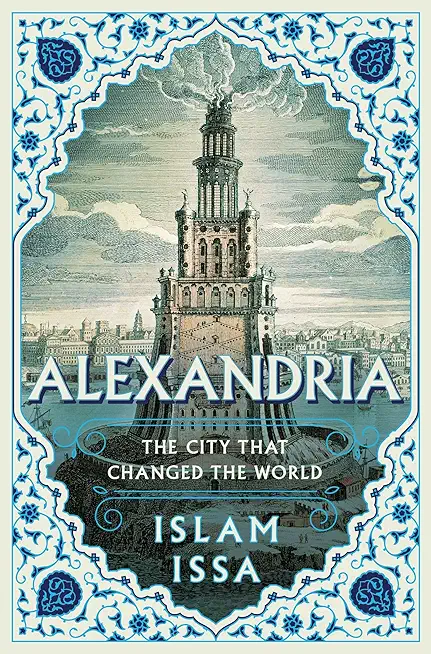 Alexandria: The City That Changed the World