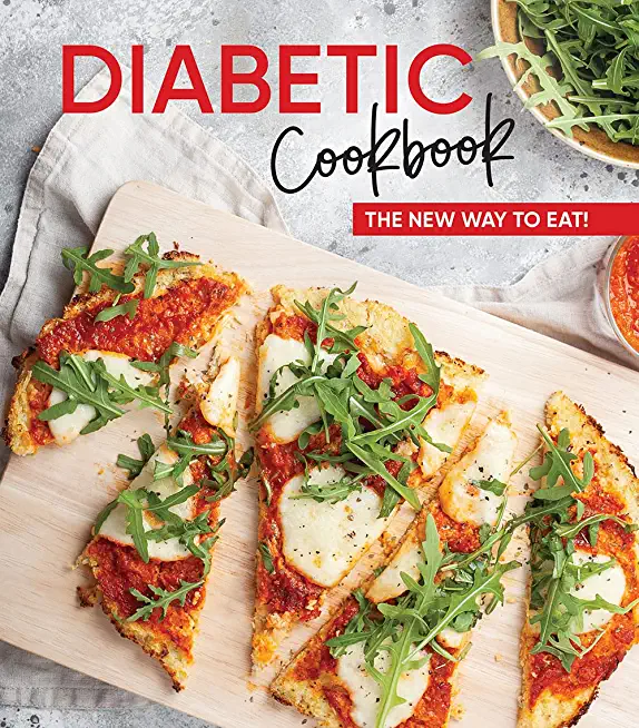 Diabetic Cookbook: The New Way to Eat!
