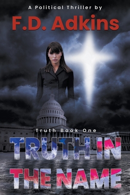 Truth in The Name: A Christian Thriller