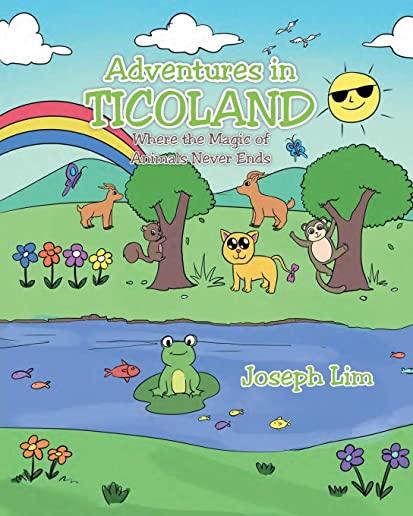 Adventures in Ticoland: Where the Magic of Animals Never Ends