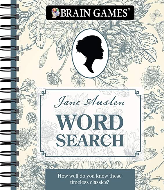 Brain Games - Jane Austen Word Search, 1: How Well Do You Know These Timeless Classics?