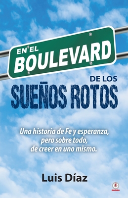 En el boulevard de los sueÃ±os rotos