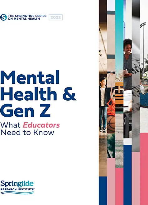 Mental Health & Gen Z: What Educators Need to Know