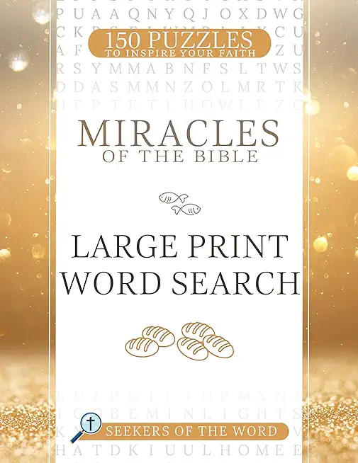 Miracles of the Bible Large Print Word Search: 150 Puzzles to Inspire Your Faith