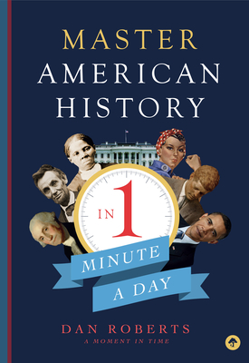 Master American History in 1 Minute a Day