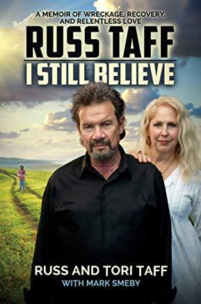 I Still Believe: A Memoir of Wreckage, Recovery, and Relentless Love