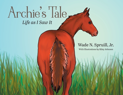 Archie's Tale: Life as I Saw It