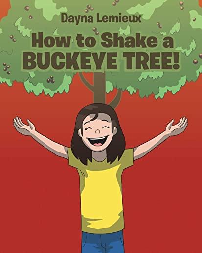 How to Shake a Buckeye Tree
