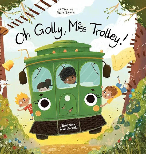 Oh Golly, Miss Trolley!