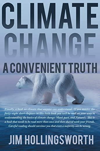 Climate Change: A Convenient Truth