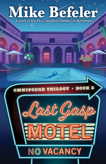 Last Gasp Motel: An Omnipodge Mystery