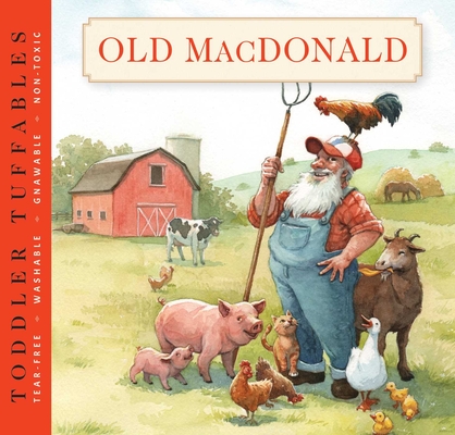 Toddler Tuffables: Old MacDonald Had a Farm, 3: A Toddler Tuffable Edition (Book #3)