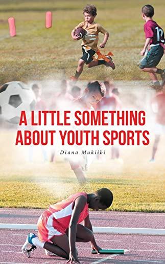 A Little Something about Youth Sports