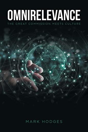 Omnirelevance: The Great Commission Meets Culture