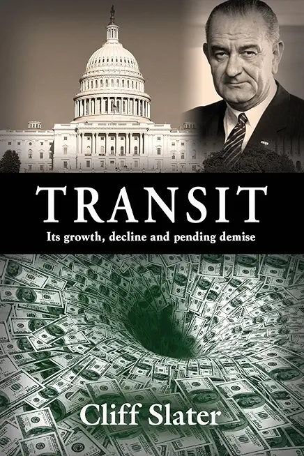 Transit: Its growth, decline, and pending demise