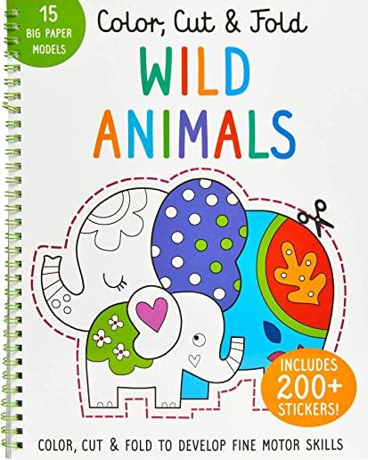 Color, Cut, and Fold: Wild Animals: (lions, Tigers, Elephants, Art Books for Kids 4 - 8, Boys and Girls Coloring, Creativity and Fine Motor Skills, Ki