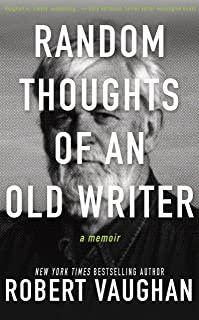 Random Thoughts of an Old Writer