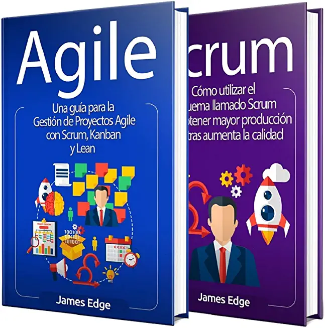 Agile: Una guÃ­a esencial sobre la gestiÃ³n de proyectos Agile, el proceso Kanban y el Lean Thinking + Una guÃ­a completa sobre