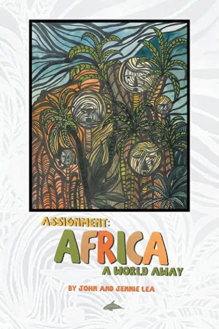 Assignment: Africa A World Away