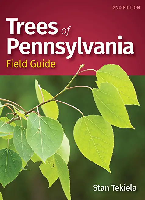 Trees of Pennsylvania Field Guide