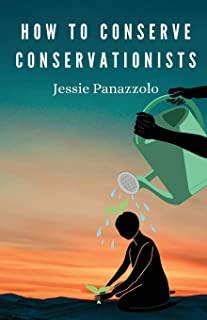 How to Conserve Conservationists