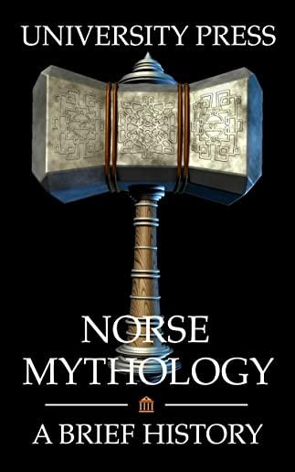 Norse Mythology: A Brief History