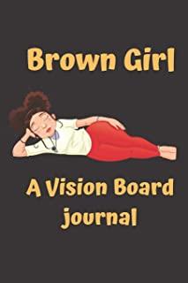 Brown Girl Vision Board notebook: Cute African American Women Queen Gift journal Idea Law of Attraction Love Success Wealth Health Manifestation Noteb