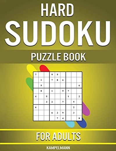 Hard Sudoku Puzzle Book for Adults: 400 Very Hard Sudokus for Advanced Players