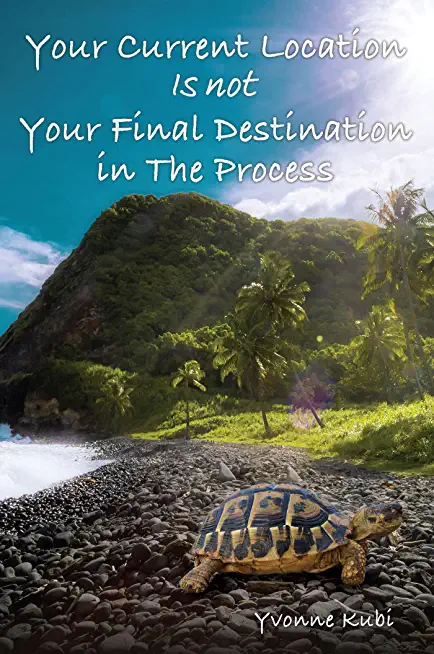 Your Current Location Is Not Your Final Destination in the Process