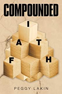 Compounded Faith