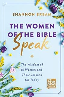 The Women of the Bible Speak Lib/E: The Wisdom of 16 Women and Their Lessons for Today