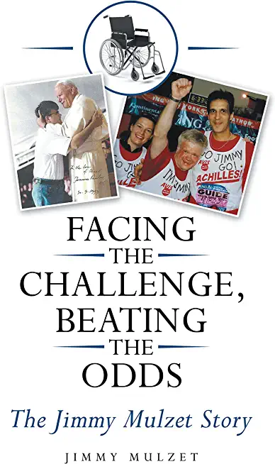 Facing the Challenge, Beating the Odds: The Jimmy Mulzet Story